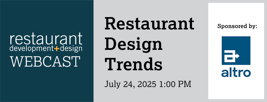 Restaurant Design Trends Webcast :: July 24, 1:00